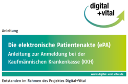 Anleitung von Digital+Vital: Die elektronische Patientenakte (ePA) - Anleitung zur Anmeldung bei der KKH